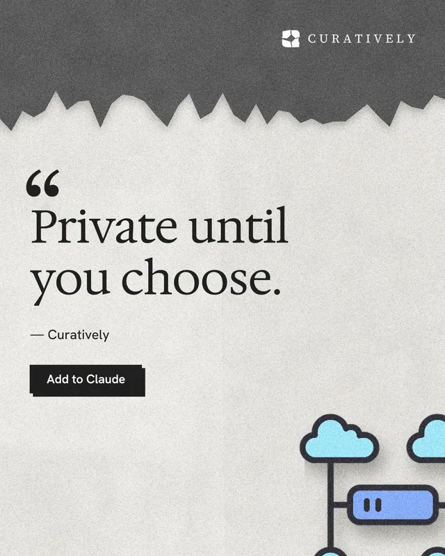 Instagram portrait post for Curatively: "Private until you choose." Paper trio style, quote layout, light palette in white, grey.