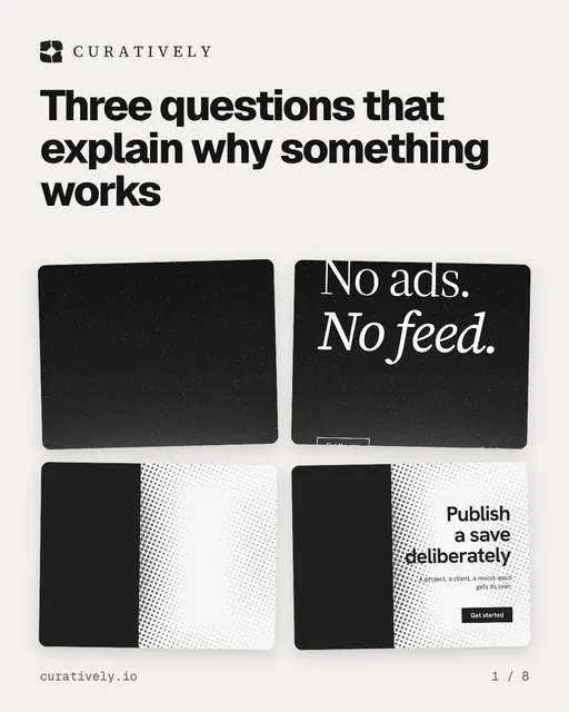 Carousel for Curatively: "Three questions that explain why something works". Collection carousel, 8 slides, light palette.
