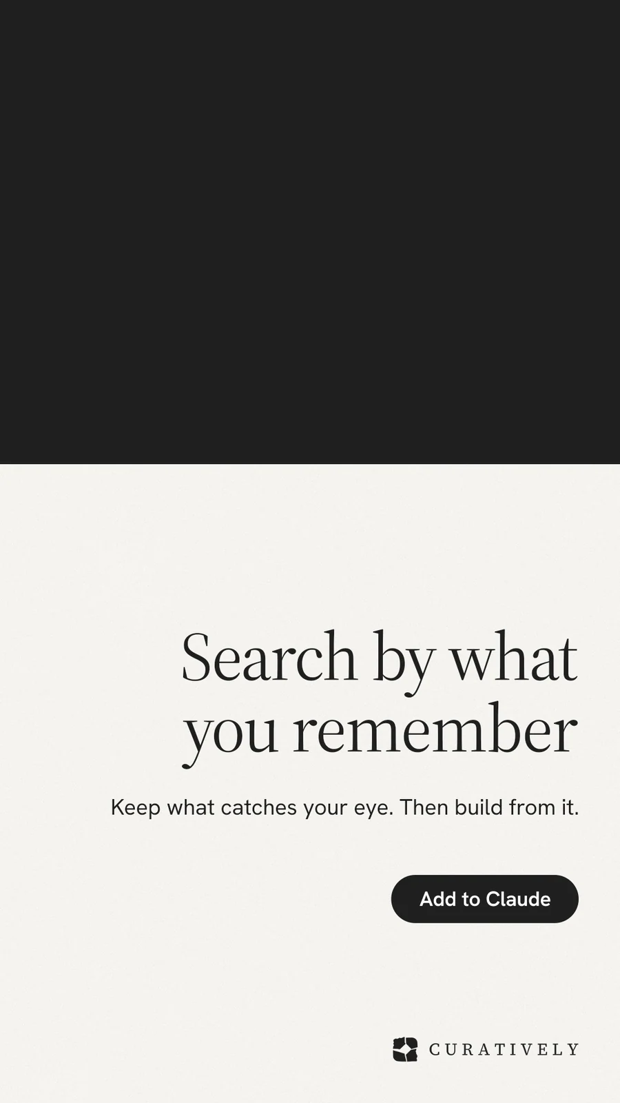 Instagram story for Curatively: "Search by what you remember". Data card style, right layout, light palette in white, black.