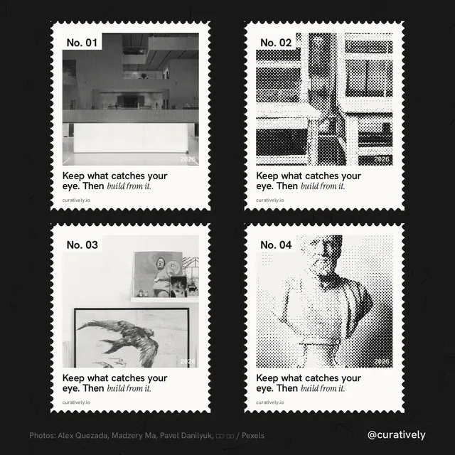 Instagram post for Curatively: "Keep what catches your eye. Then build from it." Sheet style, technique:stamp series layout, light palette in black, white, grey.