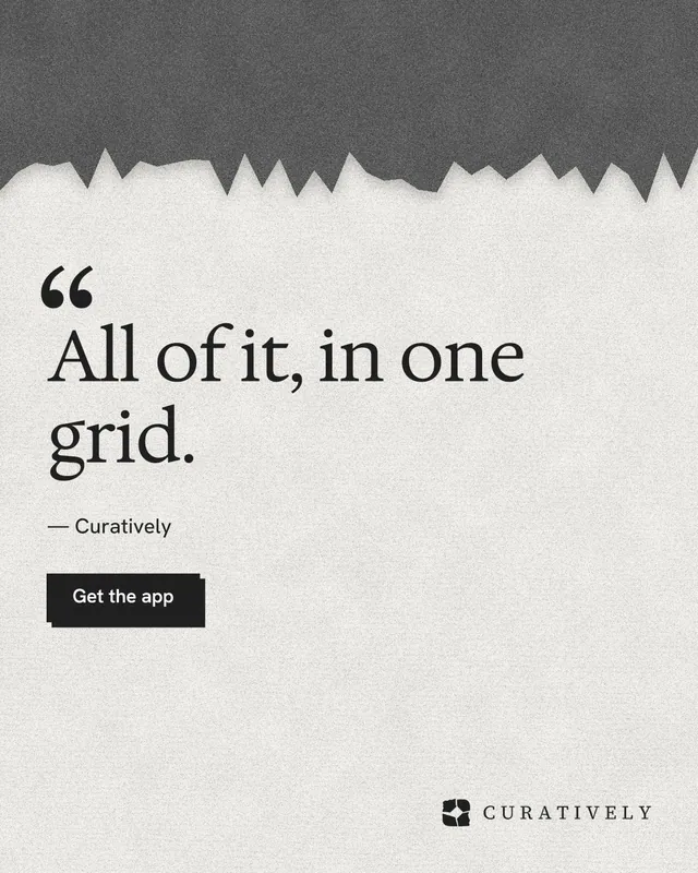 Instagram portrait post for Curatively: "All of it, in one grid." Paper trio style, quote layout, light palette in white, grey.