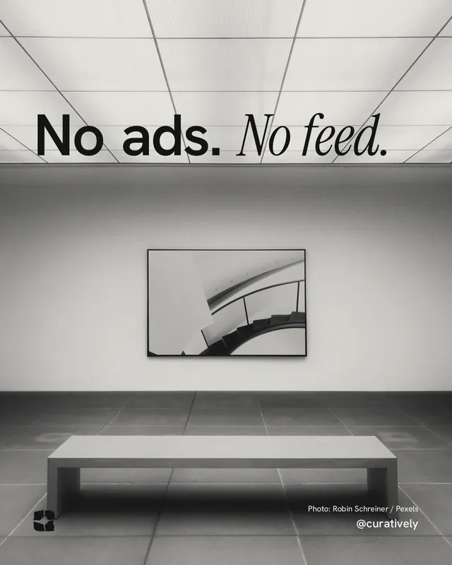Instagram portrait post for Curatively: "No ads. No feed." Duotone style, technique:pexels ingredient layout, light palette in grey, white.