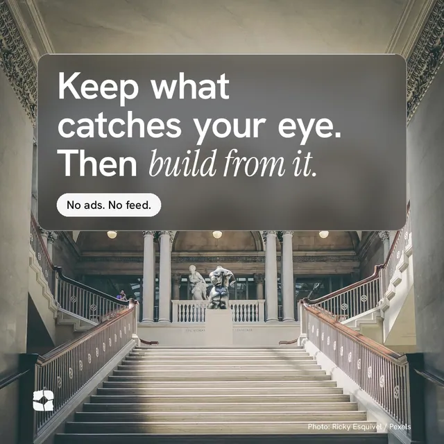 Instagram post for Curatively: "Keep what catches your eye. Then build from it." Glass style, technique:pexels ingredient layout, light palette in grey.