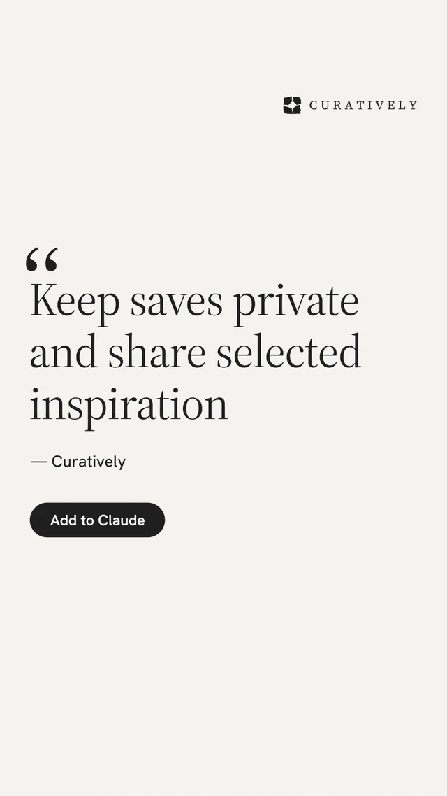 Instagram story for Curatively: "Keep saves private and share selected inspiration". Data card style, quote layout, light palette in white.