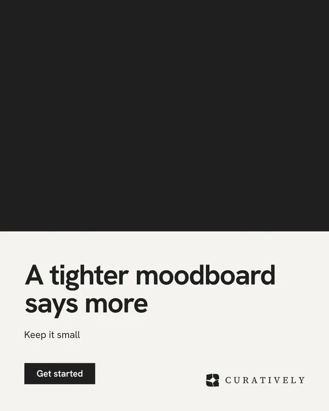 Instagram portrait post for Curatively: "A tighter moodboard says more". Swiss style, bottom layout, light palette in black, white.