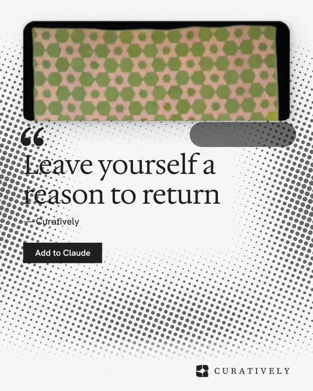 Instagram portrait post for Curatively: "Leave yourself a reason to return". Swiss style, quote layout, light palette in white, grey.