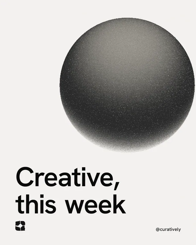 Instagram portrait post for Curatively: "Creative, this week". Auto 4x5 style, technique:shader field layout, light palette in white, grey.