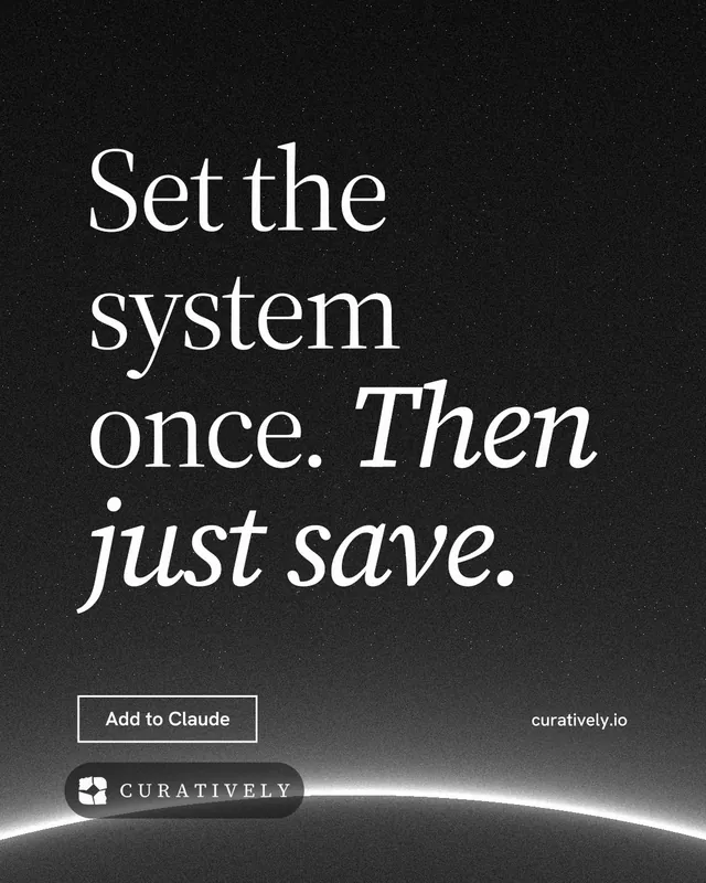 Instagram portrait post for Curatively: "Set the system once. Then just save." Editorial style, poster layout, dark palette in black, grey.