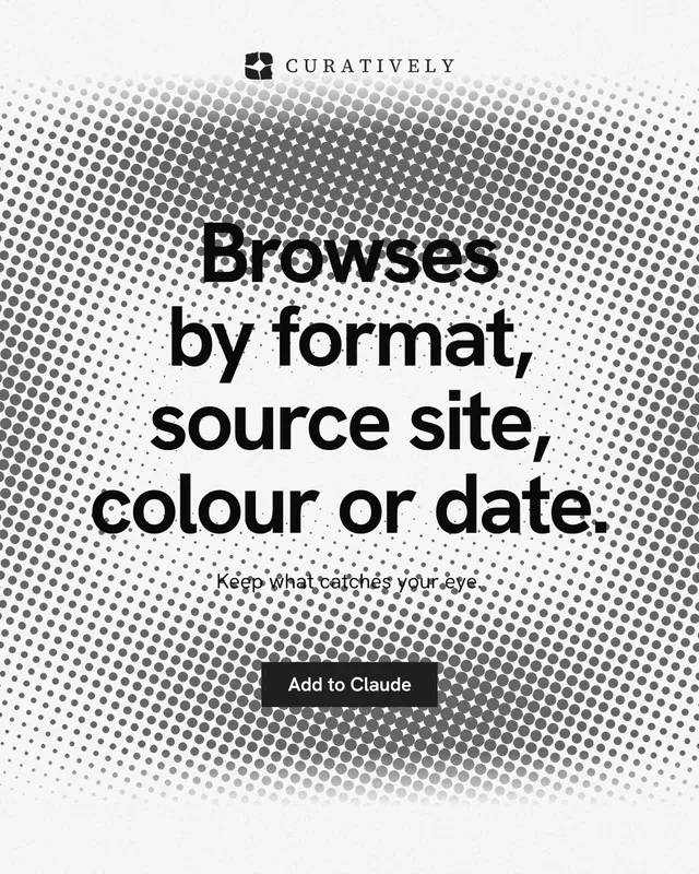 Instagram portrait post for Curatively: "Browses by format, source site, colour or date." Swiss style, centred layout, light palette in grey, white.