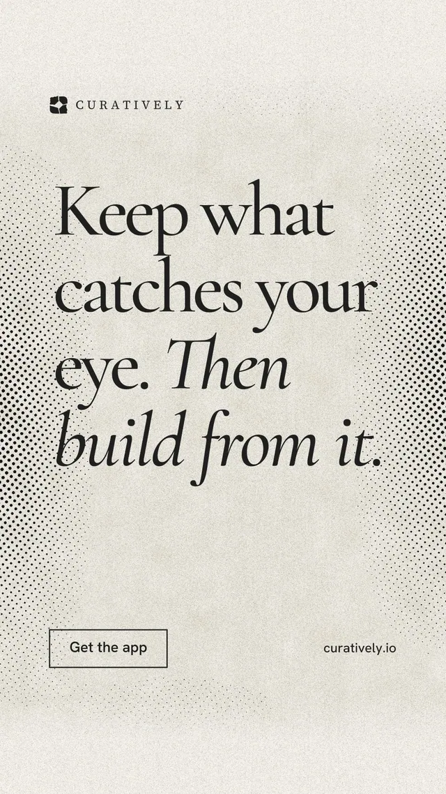 Instagram story for Curatively: "Keep what catches your eye. Then build from it." Editorial style, poster layout, light palette in white, yellow, grey.