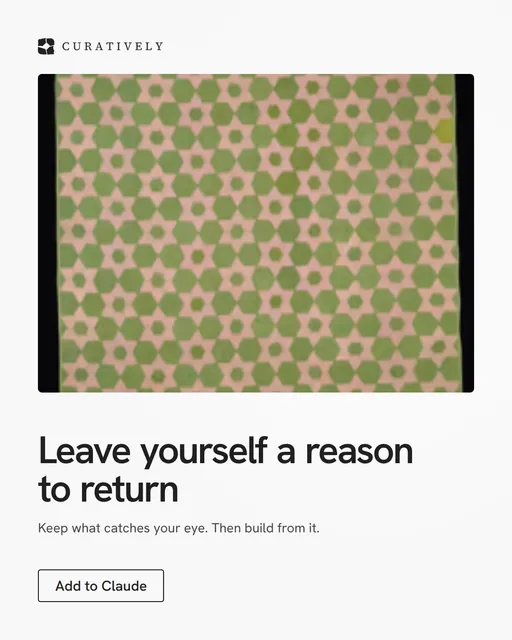 Video for Curatively: "Leave yourself a reason to return". Doc motion loop, 8.0 s, light palette.