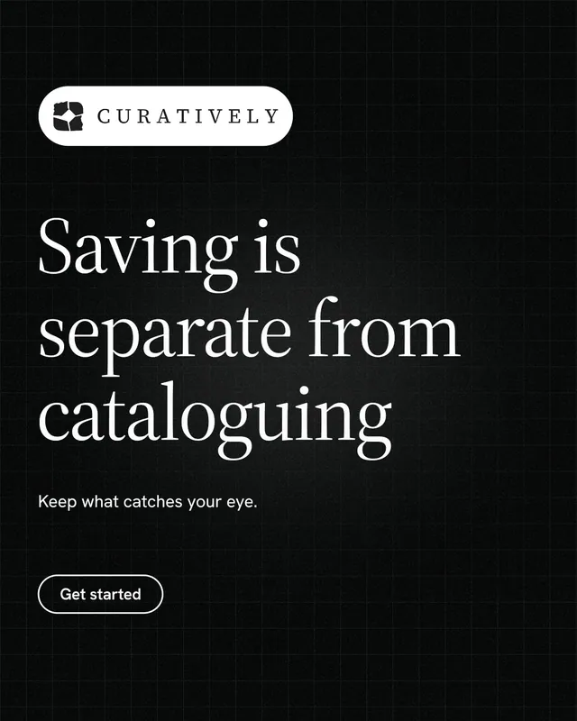 Instagram portrait post for Curatively: "Saving is separate from cataloguing". Phosphor atlas style, announce layout, dark palette in black, grey.