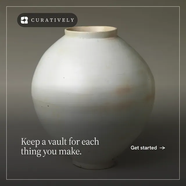 Instagram post for Curatively: "Keep a vault for each thing you make." Editorial style, image led layout, dark palette in grey, black, white.
