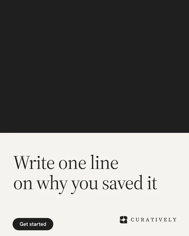 Instagram portrait post for Curatively: "Write one line on why you saved it". Data card style, bottom layout, light palette in black, white.