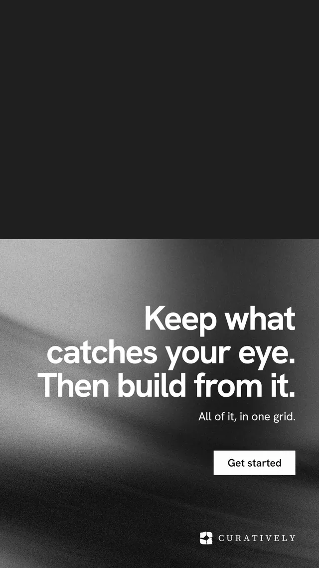 Instagram story for Curatively: "Keep what catches your eye. Then build from it." Swiss style, right layout, dark palette in black, grey.
