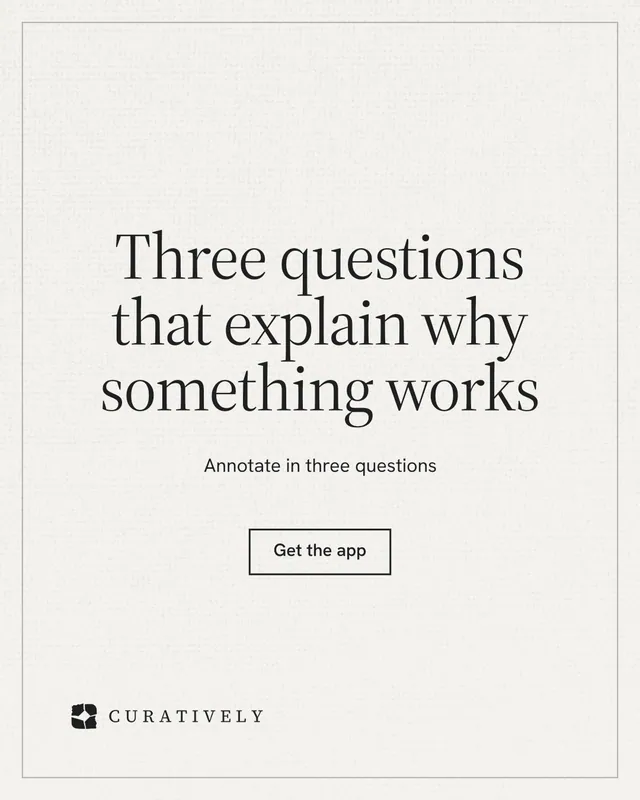 Instagram portrait post for Curatively: "Three questions that explain why something works". Editorial style, centred layout, light palette in white.