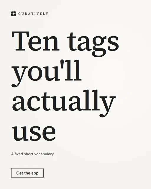 Video for Curatively: "Ten tags you'll actually use". Doc motion loop, 6.0 s, light palette.