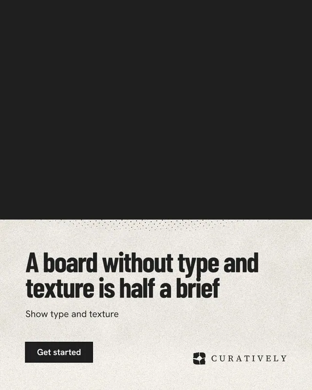 Instagram portrait post for Curatively: "A board without type and texture is half a brief". Ink sticker style, bottom layout, light palette in black, yellow.