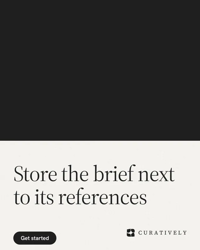 Instagram portrait post for Curatively: "Store the brief next to its references". Data card style, bottom layout, light palette in black, white.