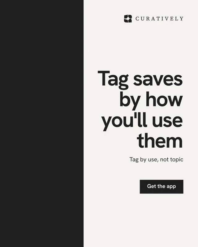 Instagram portrait post for Curatively: "Tag saves by how you'll use them". Swiss style, right layout, light palette in white, black.