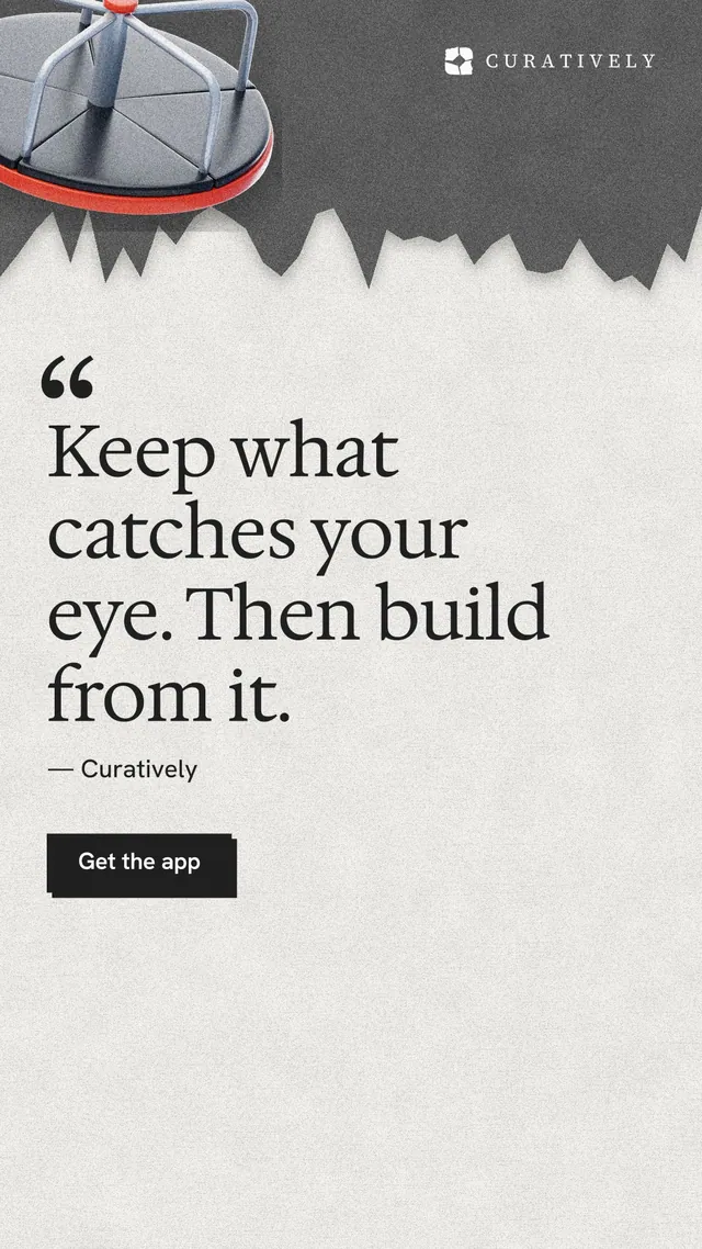 Instagram story for Curatively: "Keep what catches your eye. Then build from it." Paper trio style, quote layout, light palette in white, grey.