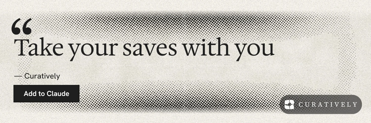 X header for Curatively: "Take your saves with you". Ink sticker style, quote layout, light palette in white, grey, yellow.