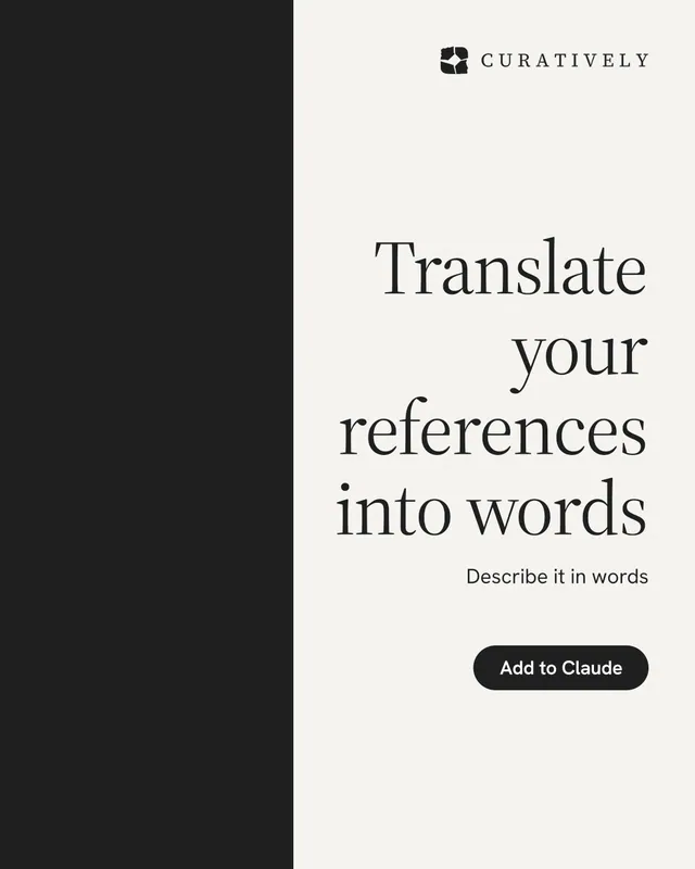 Instagram portrait post for Curatively: "Translate your references into words". Data card style, right layout, light palette in white, black.