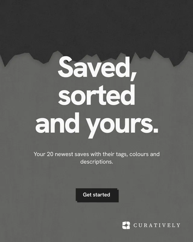 Instagram portrait post for Curatively: "Saved, sorted and yours." Paper trio style, centred layout, dark palette in grey, black.