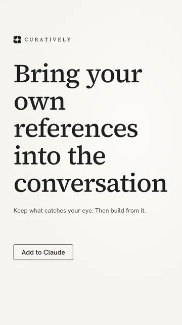 Video for Curatively: "Bring your own references into the conversation". Doc motion loop, 6.0 s, light palette.
