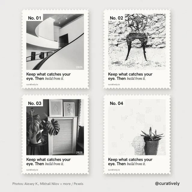 Instagram post for Curatively: "Keep what catches your eye. Then build from it." Sheet style, technique:stamp series layout, light palette in white, grey.
