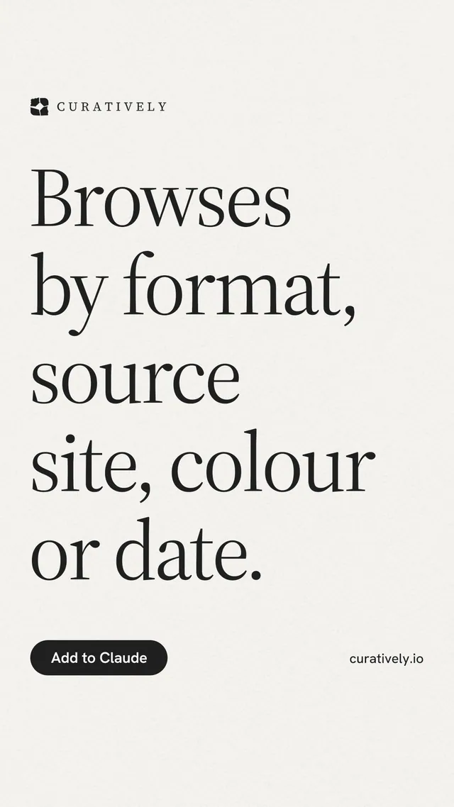 Instagram story for Curatively: "Browses by format, source site, colour or date." Data card style, poster layout, light palette in white, grey.
