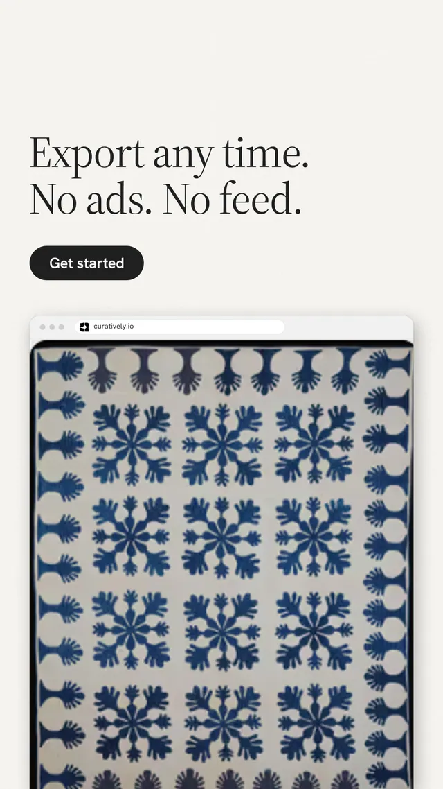 Instagram story for Curatively: "Export any time. No ads. No feed." Data card style, browser layout, light palette in white, grey.