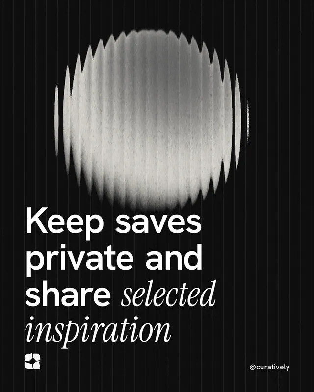 Instagram portrait post for Curatively: "Keep saves private and share selected inspiration". Auto 4x5 style, technique:shader field layout, dark palette in black, grey.