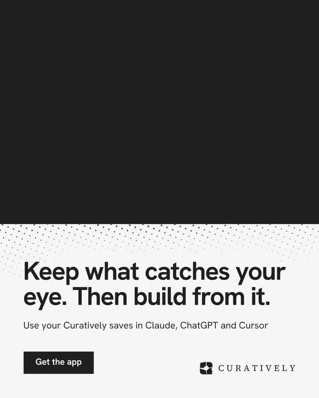 Instagram portrait post for Curatively: "Keep what catches your eye. Then build from it." Swiss style, bottom layout, light palette in black, white, grey.