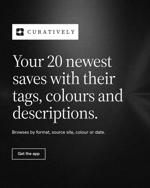 Instagram portrait post for Curatively: "Your 20 newest saves with their tags, colours and descriptions." Dark deco style, announce layout, dark palette in black, grey.