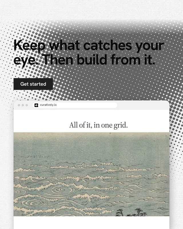 Instagram portrait post for Curatively: "Keep what catches your eye. Then build from it." Swiss style, browser layout, light palette in grey, white.