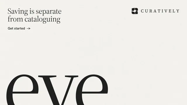 Landscape graphic for Curatively: "Saving is separate from cataloguing". Editorial style, ogword layout, light palette in white, grey.