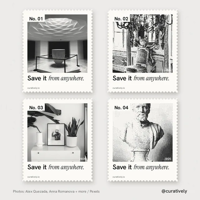 Instagram post for Curatively: "Save it from anywhere." Sheet style, technique:stamp series layout, light palette in white, grey.