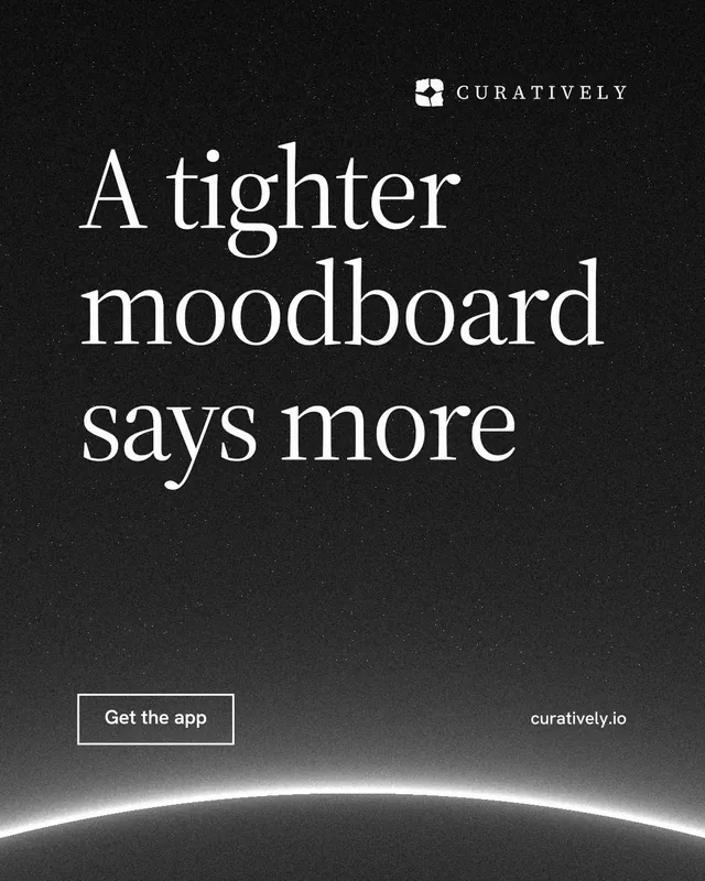 Instagram portrait post for Curatively: "A tighter moodboard says more". Editorial style, poster layout, dark palette in black, grey.