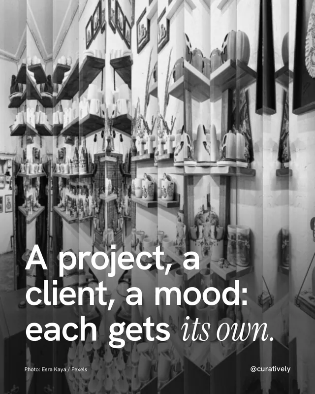 Instagram portrait post for Curatively: "A project, a client, a mood: each gets its own." Photo style, technique:fluted glass layout, light palette in grey, black, white.