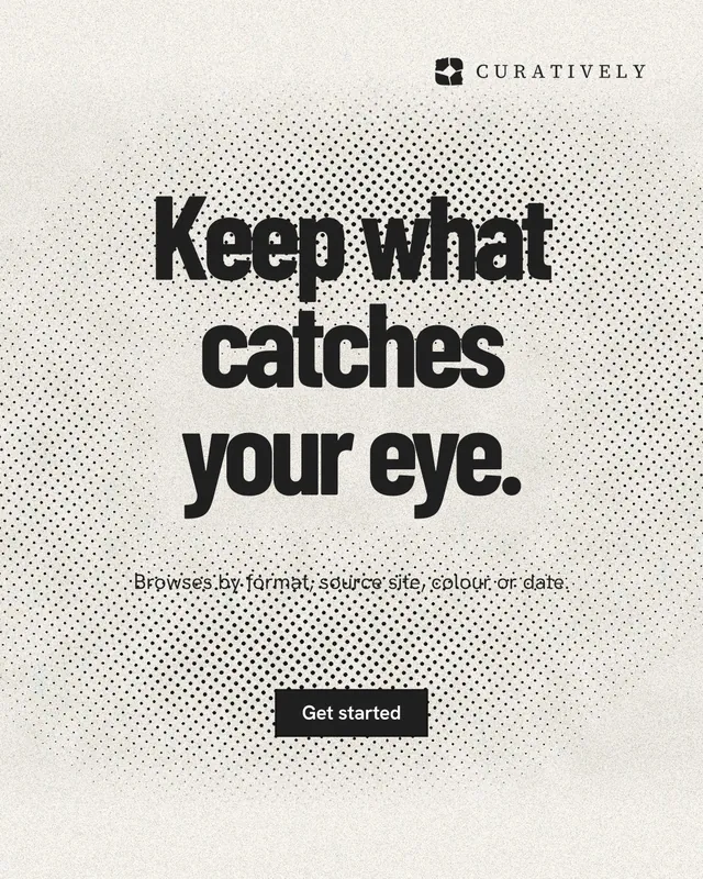 Instagram portrait post for Curatively: "Keep what catches your eye." Ink sticker style, centred layout, light palette in white, grey, yellow.