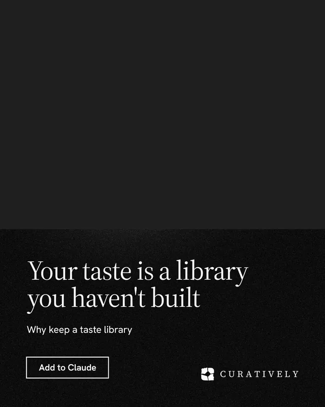 Instagram portrait post for Curatively: "Your taste is a library you haven't built". Dark deco style, bottom layout, dark palette in black.