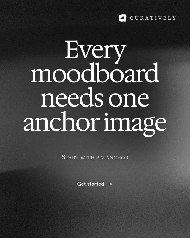 Instagram portrait post for Curatively: "Every moodboard needs one anchor image". Swiss style, smallcaps layout, dark palette in black, grey.