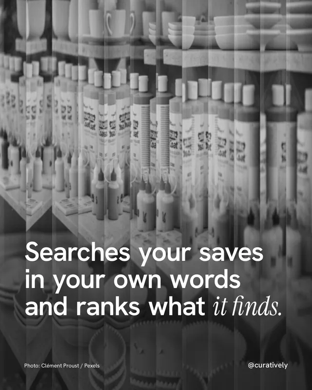 Instagram portrait post for Curatively: "Searches your saves in your own words and ranks what it finds." Photo style, technique:fluted glass layout, dark palette in black, grey.