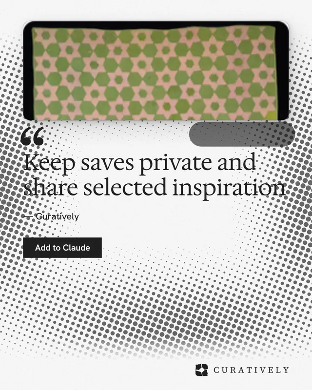 Instagram portrait post for Curatively: "Keep saves private and share selected inspiration". Swiss style, quote layout, light palette in grey, white.