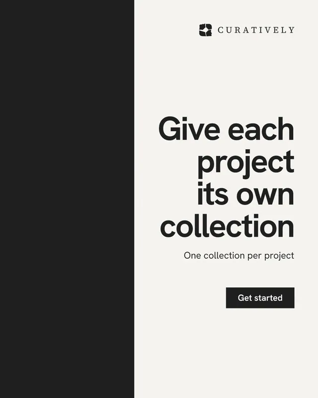 Instagram portrait post for Curatively: "Give each project its own collection". Swiss style, right layout, light palette in white, black, grey.