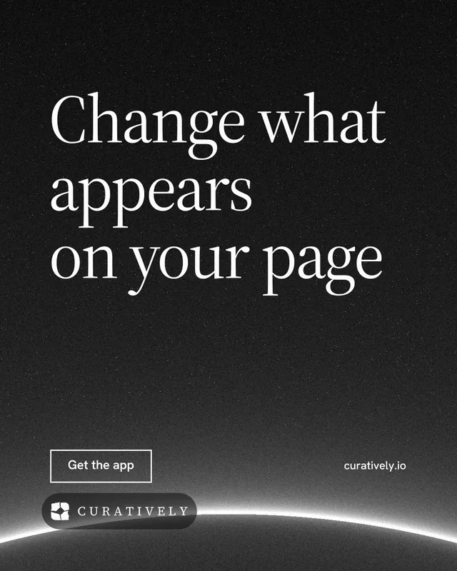 Instagram portrait post for Curatively: "Change what appears on your page". Editorial style, poster layout, dark palette in black, grey.