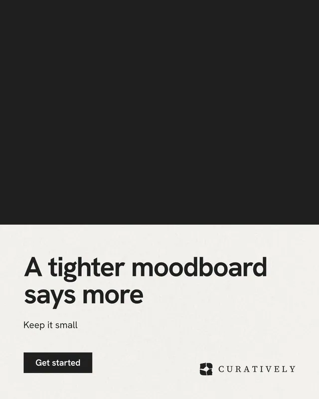 Instagram portrait post for Curatively: "A tighter moodboard says more". Swiss style, bottom layout, light palette in black, white.
