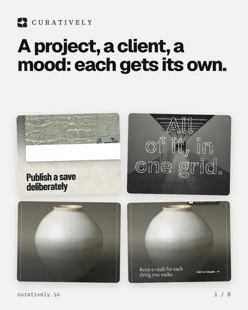 Carousel for Curatively: "A project, a client, a mood: each gets its own.". Collection carousel, 8 slides, light palette.