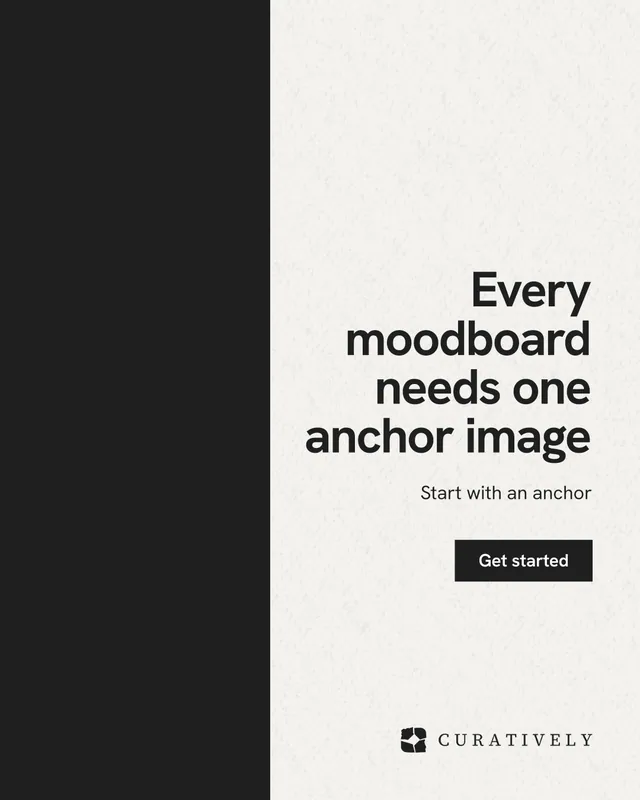 Instagram portrait post for Curatively: "Every moodboard needs one anchor image". Swiss style, right layout, light palette in white, black.
